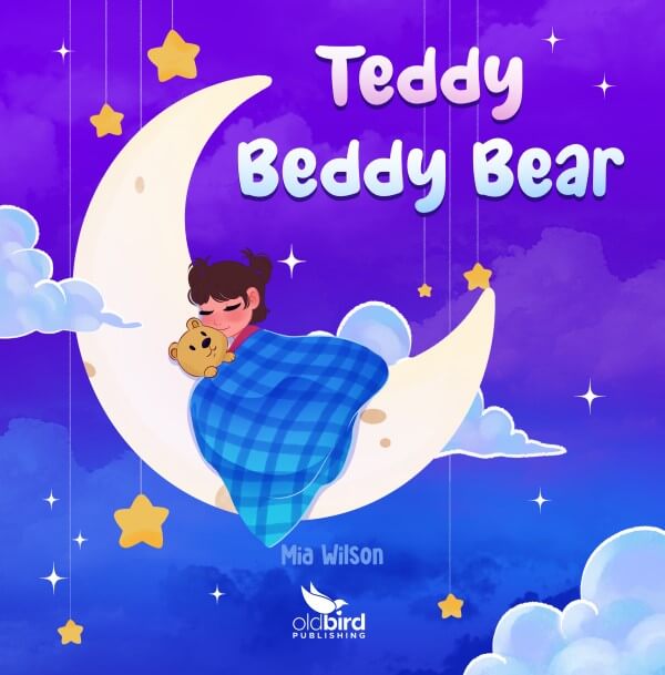 Cover of Teddy Beddy Bear by Mia Wilson
